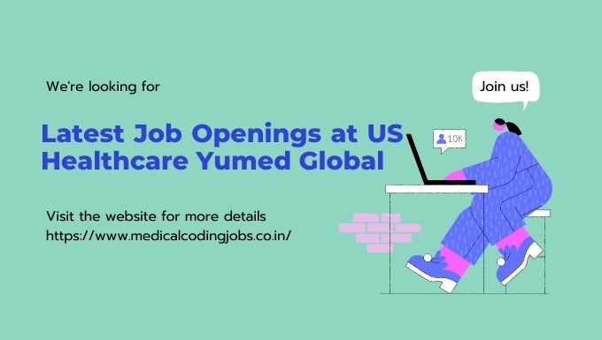 Latest Job Openings at US Healthcare Yumed Global medicalcodingjobs.co.in